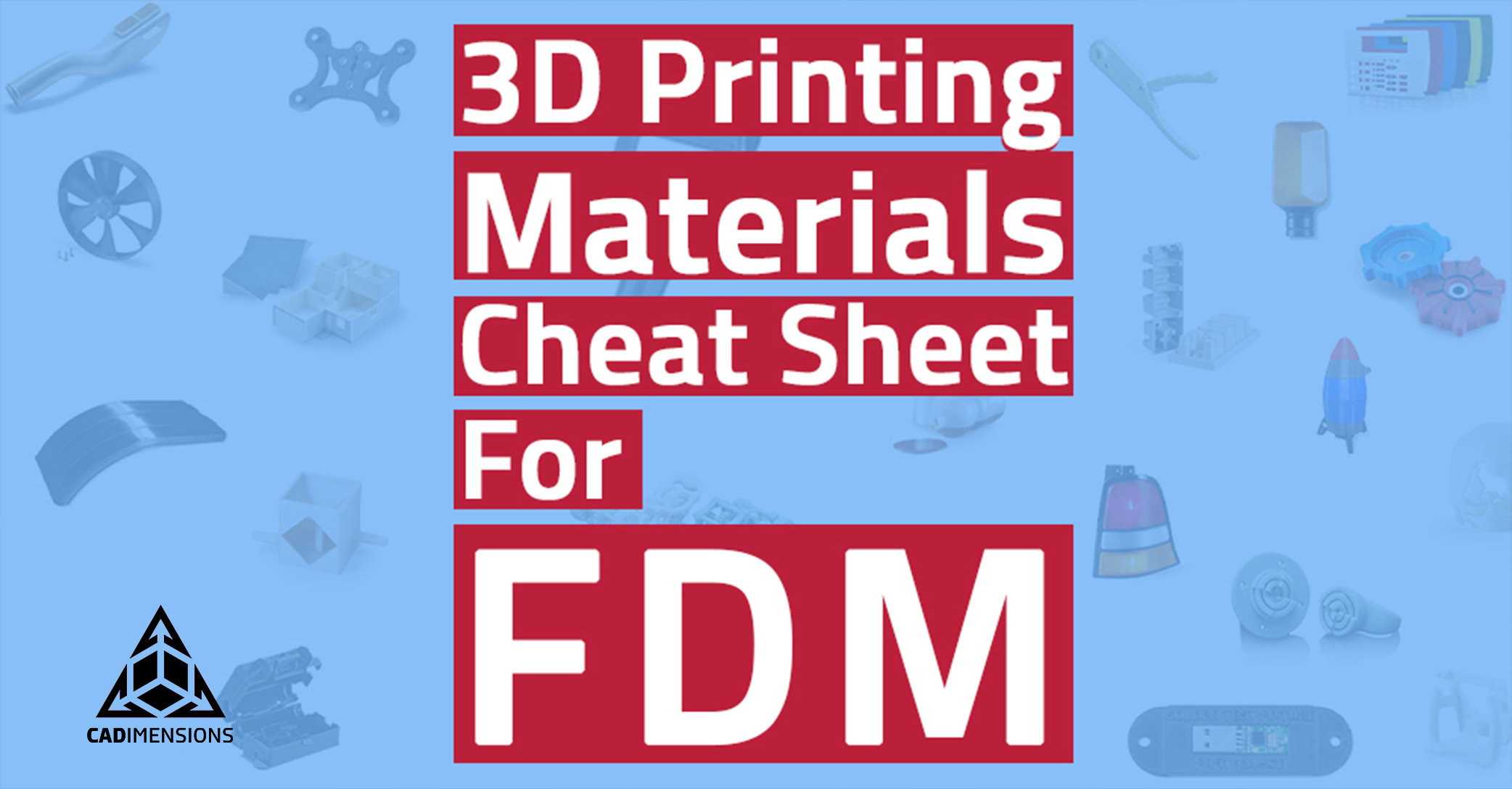 FDM 3D Printing Materials Cheat Sheet
