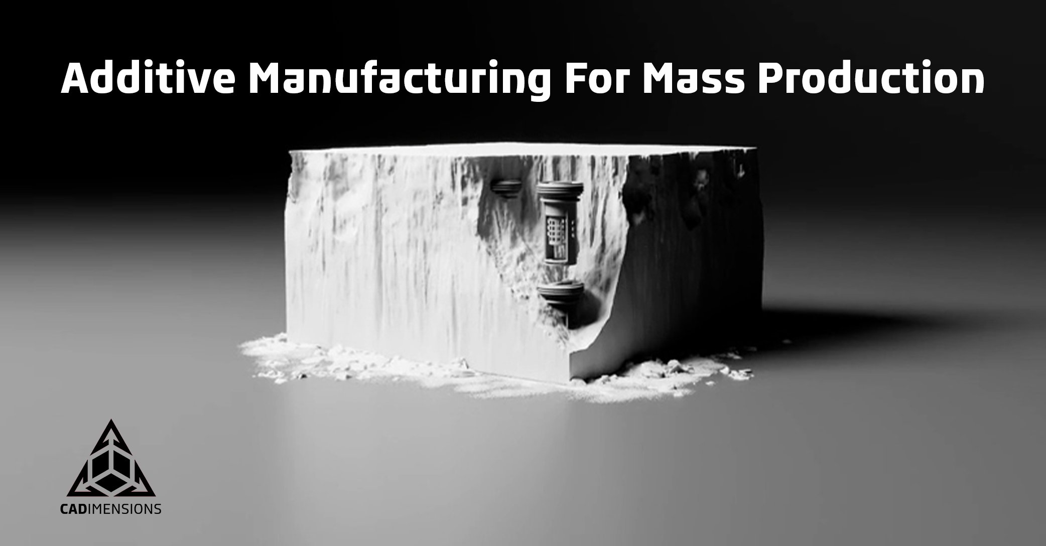 How Additive Manufacturing Speeds Up Time from Prototyping to Mass Production