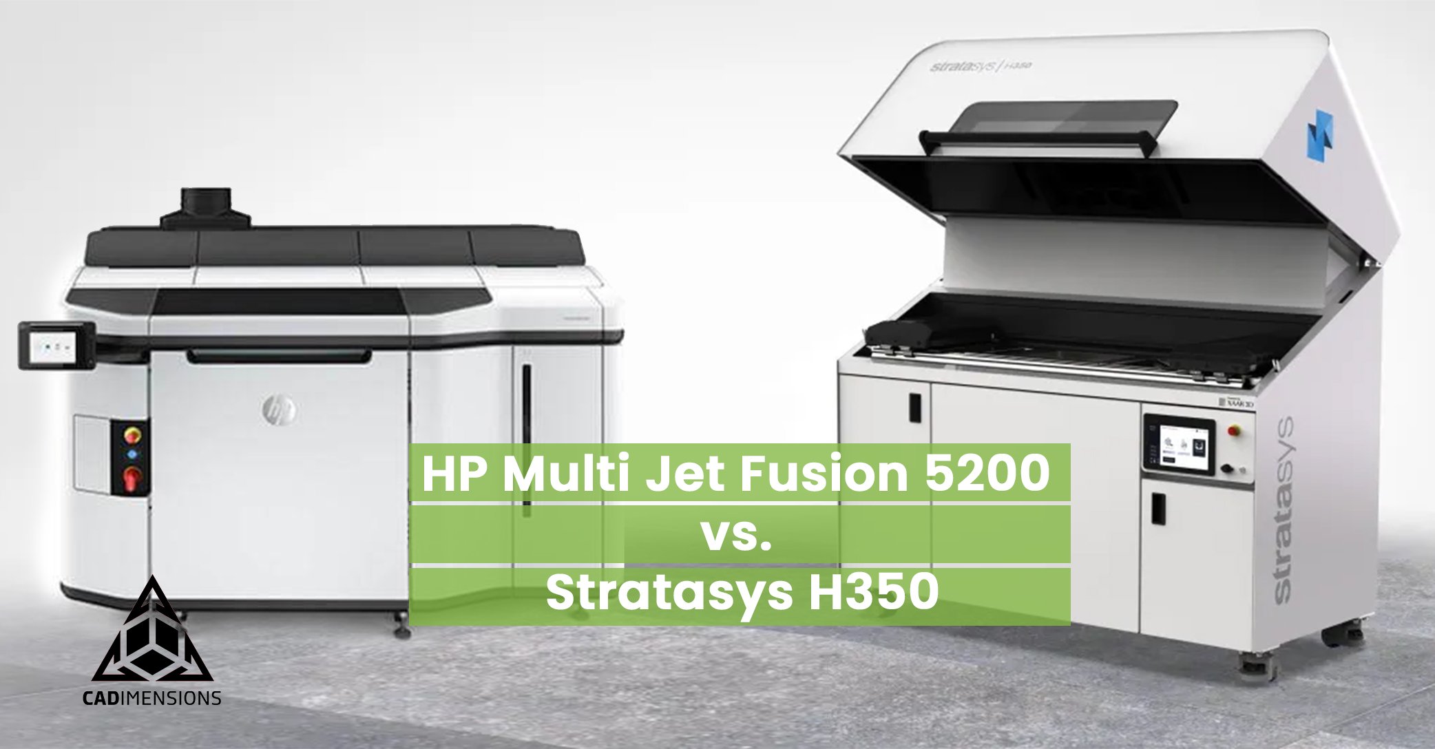 Stratasys H350 vs HP Multi Jet Fusion 5200: Comprehensive 3D Printer Comparison