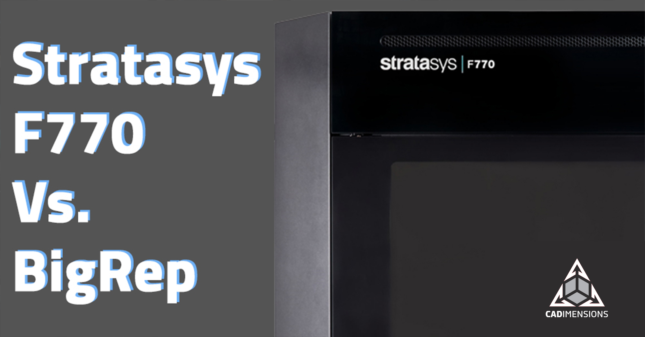 Stratasys F770 Vs. BigRep Large Format 3D Printer