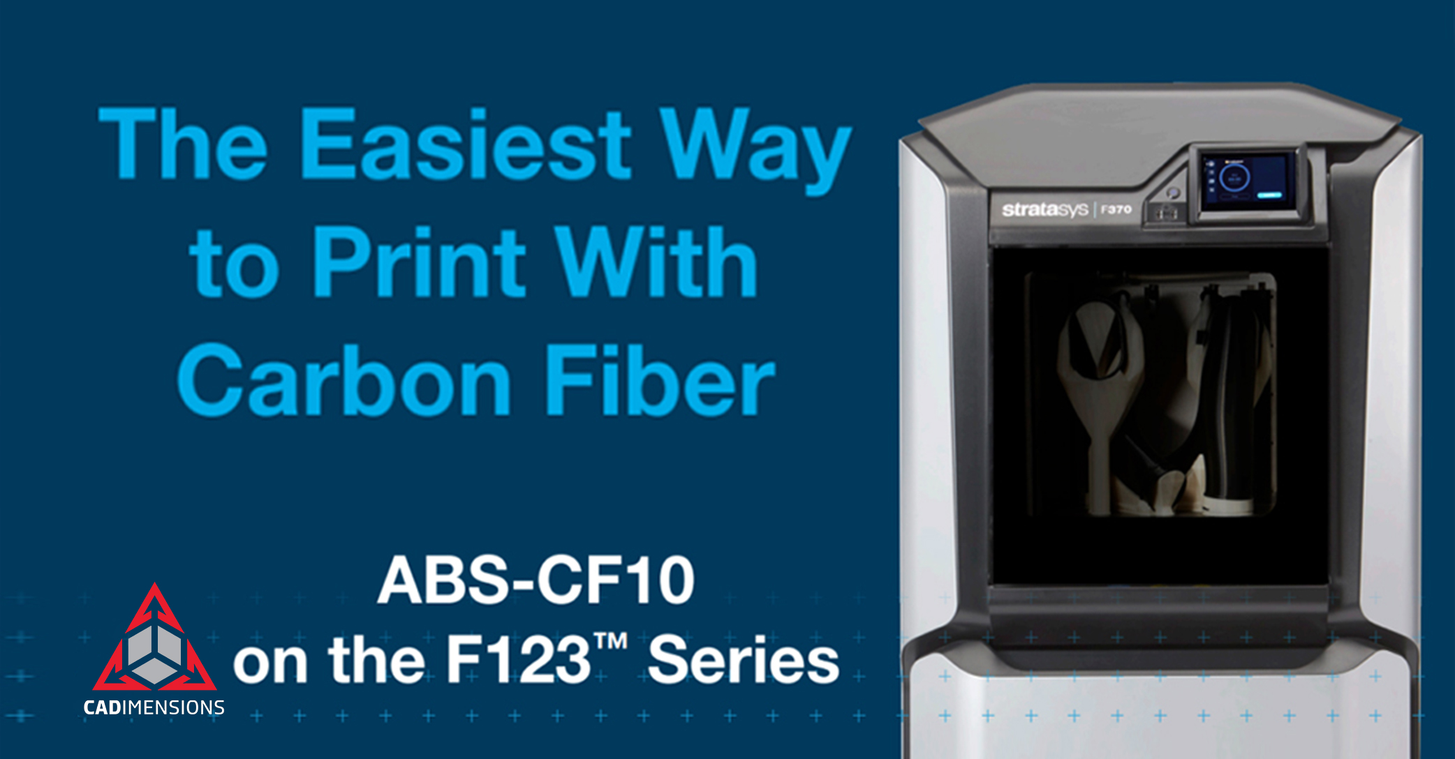 ABS-CF10: Stratasys’s Latest Carbon Fiber Material